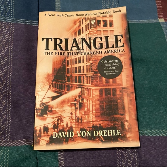 Accents Triangle The Fire That Changed America By David Von Drehle